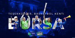 Teşekkürler Basketbol Kenti Bursa! 